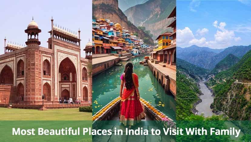 Most Beautiful Places in India to Visit With Family