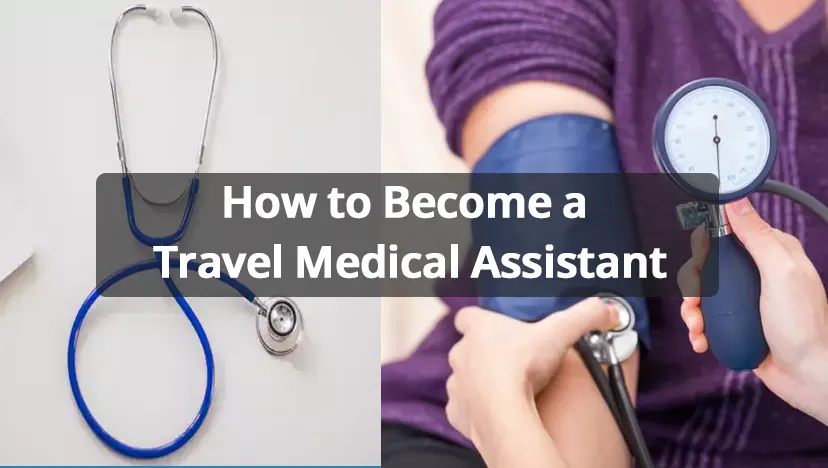 Become a Travel Medical Assistant