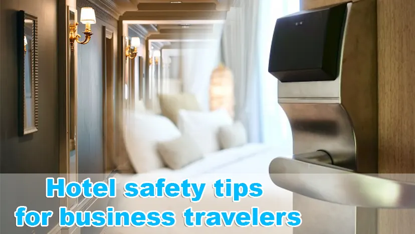 Hotel safety tips for business travelers
