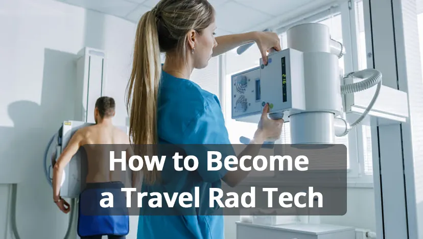 how to become a travel rad tech