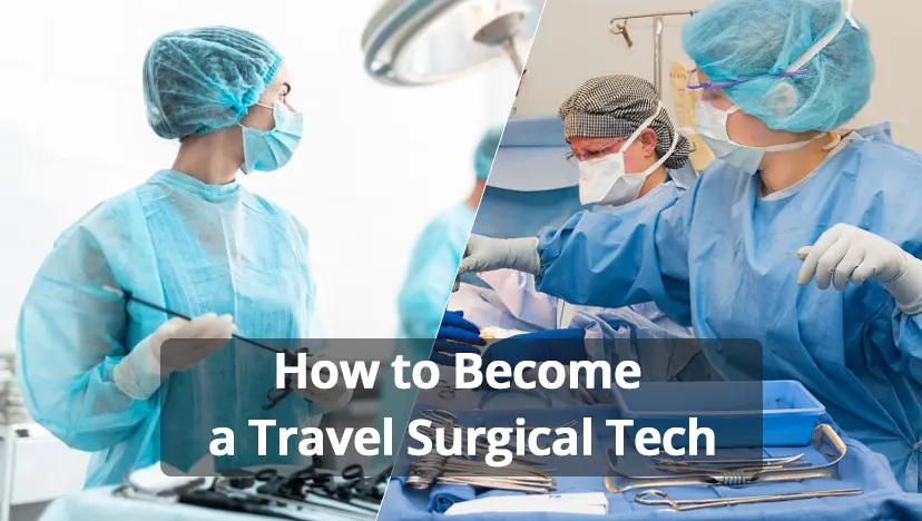 How to Become a Travel Surgical Tech