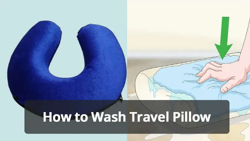 How to Wash Travel Pillow