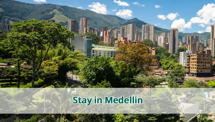 Stay in Medellin