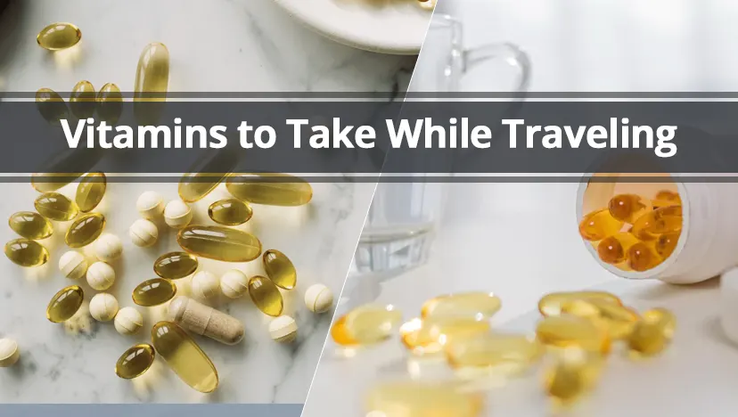 Vitamins to Take While Traveling