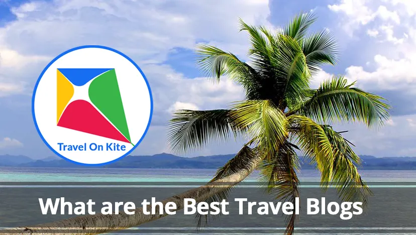 What are the Best Travel Blogs