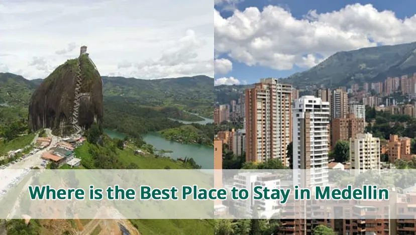 Where is the Best Place to Stay in Medellin