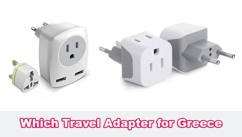 Which Travel Adapter for Greece