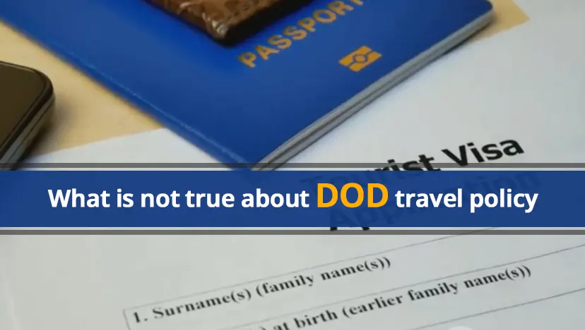 what is not true about dod travel policy