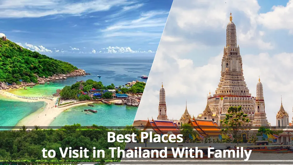Best Places to Visit in Thailand With Family