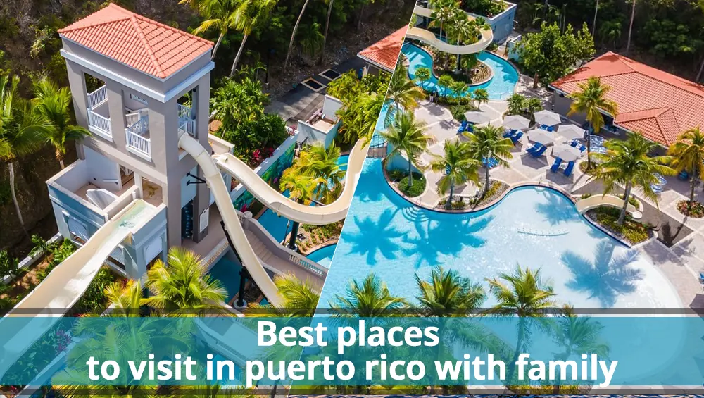 Best places to visit in puerto rico with family