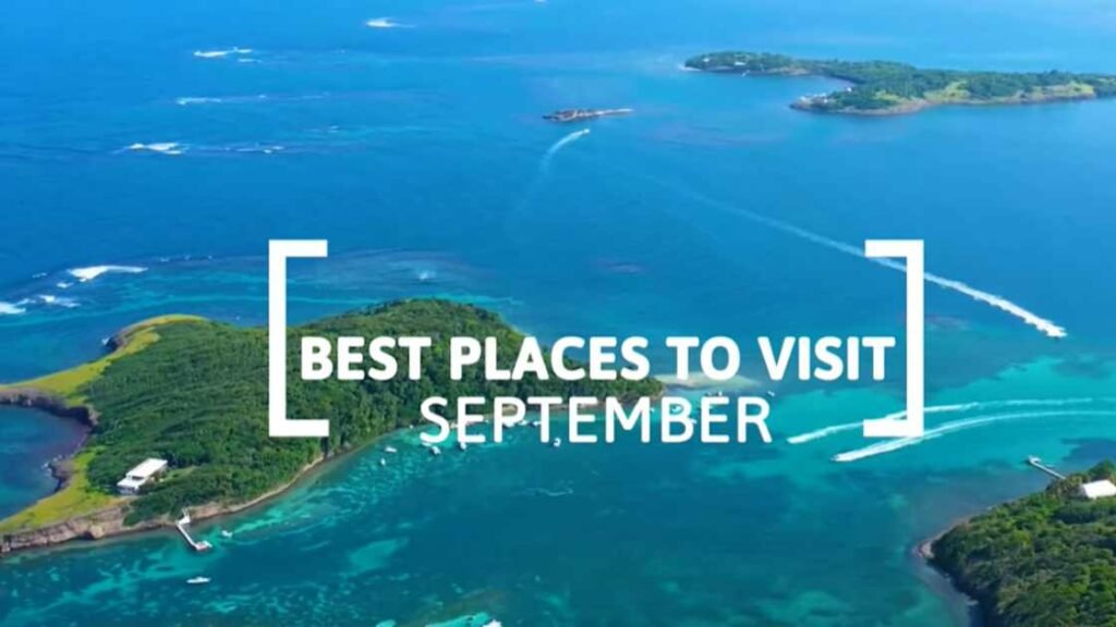 Where'S the Best Place to Travel in September
